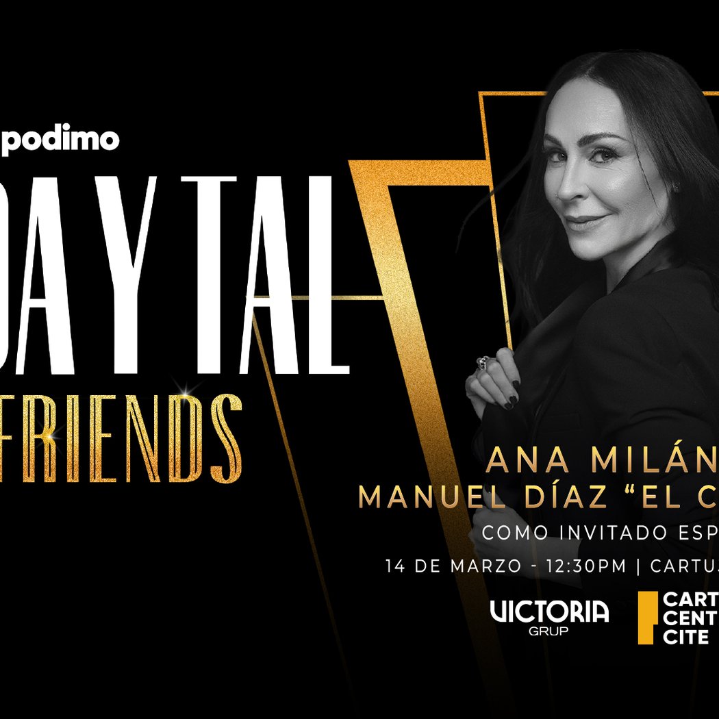 La Vida y Tal & Friends: El Podcast de Ana Milán 1