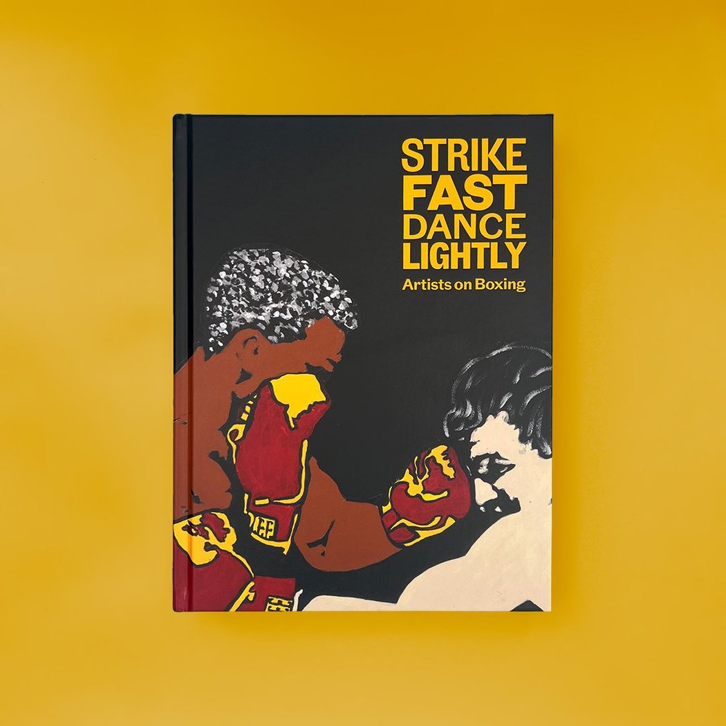Book Launch & Panel Discussion: Strike Fast, Dance Lightly: Artists on Boxing 1