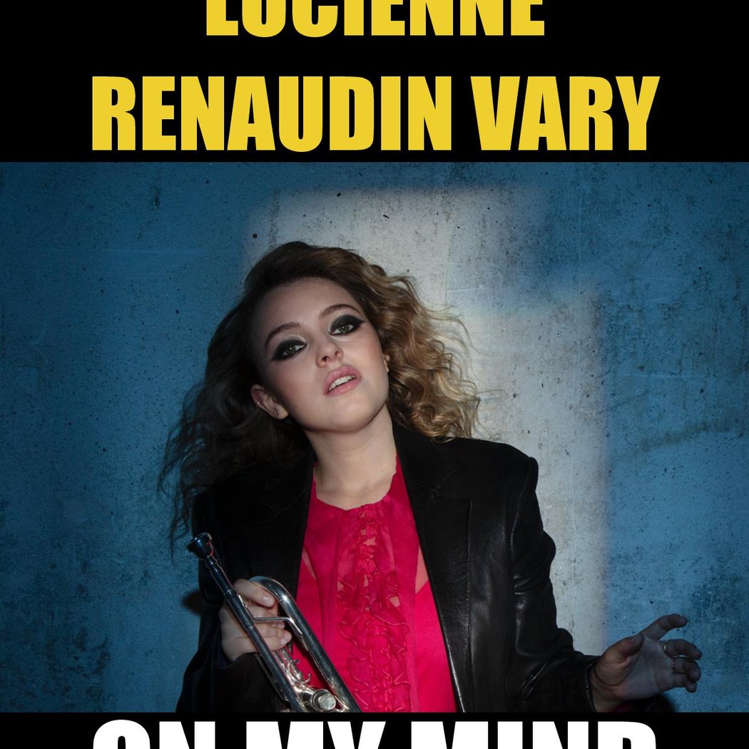 LUCIENNE RENAUDIN VARY – ON MY MIND 1
