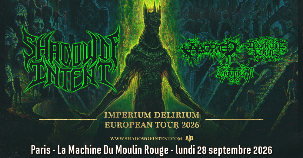 Shadow of Intent + Aborted + Disembodied Tyrant + Soreption