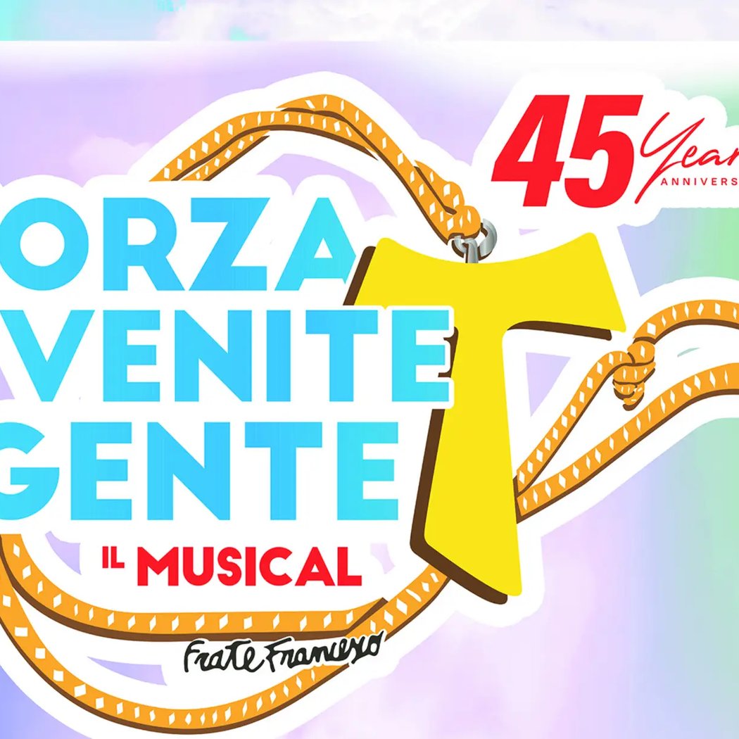 Forza venite gente - Il Musical 1