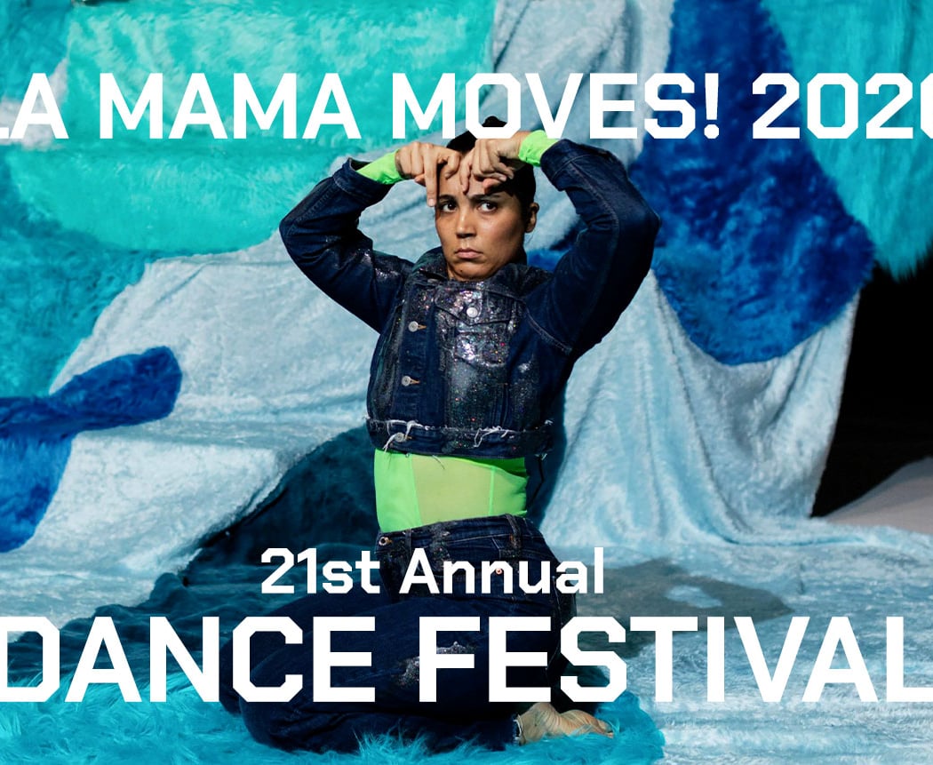 La MaMa Moves! 2026. Celebrating the 21st Annual Dance Festival 1