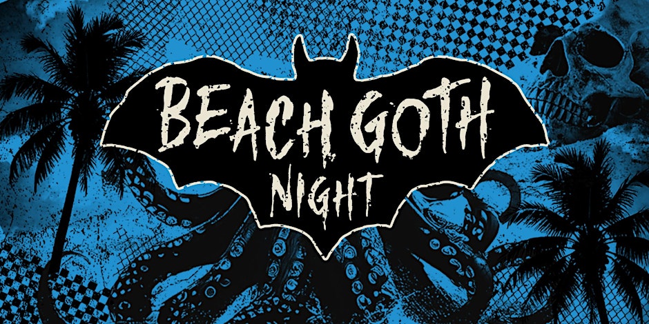 Beach Goth Night 1