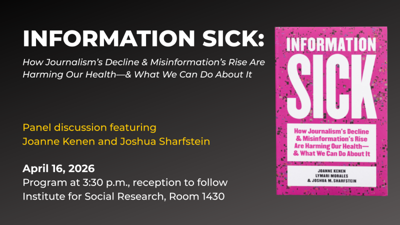 Information Sick: How Journalism’s Decline & Misinformation’s Rise Are Harming Our Health—& What We Can Do About It 1