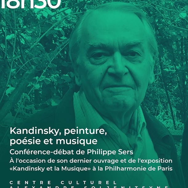 KANDINSKY, PEINTURE, POÉSIE ET MUSIQUE Conférence-débat de PHILIPPE SERS 1