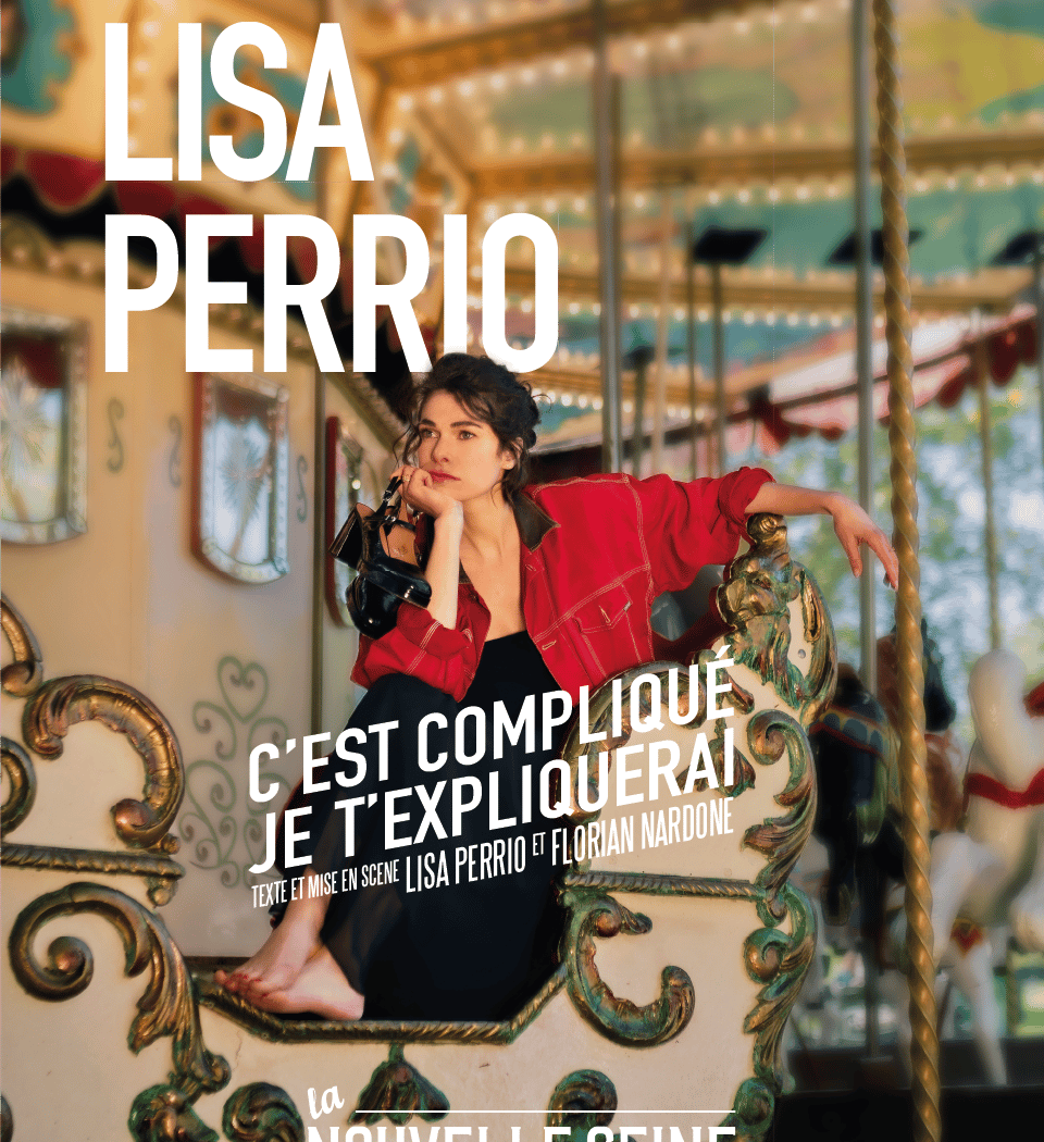 Lisa PERRIO dans C’est compliqué, je t’expliquerai 1