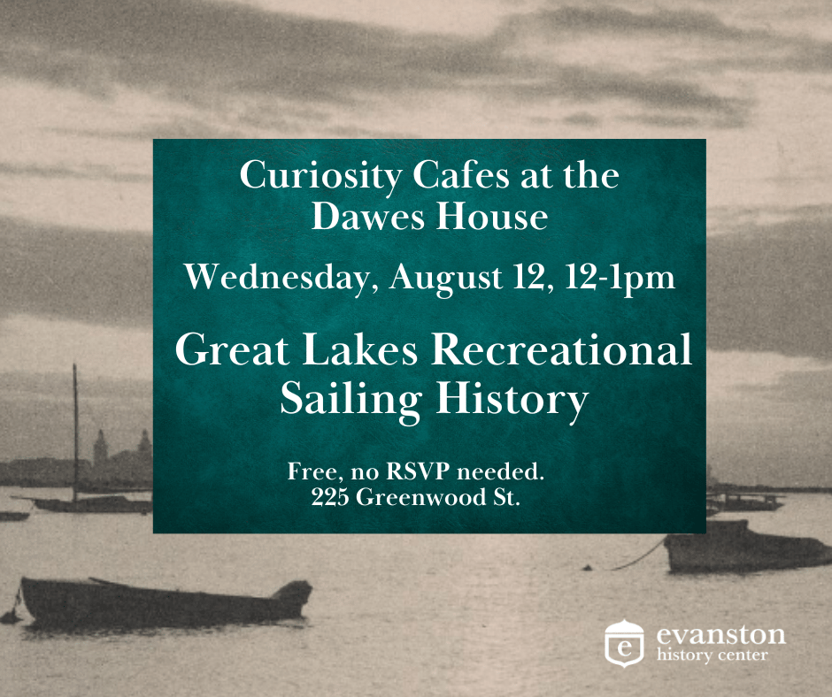 Curiosity Cafes at the Dawes House - Great Lakes Recreational Sailing History 1