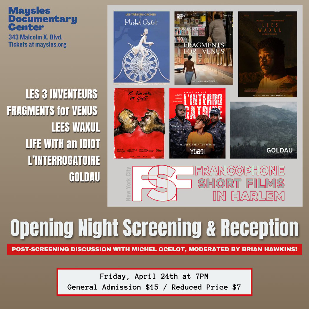 FRANCOPHONE SHORT FILMS IN HARLEM: Opening Night Screening & Reception 1