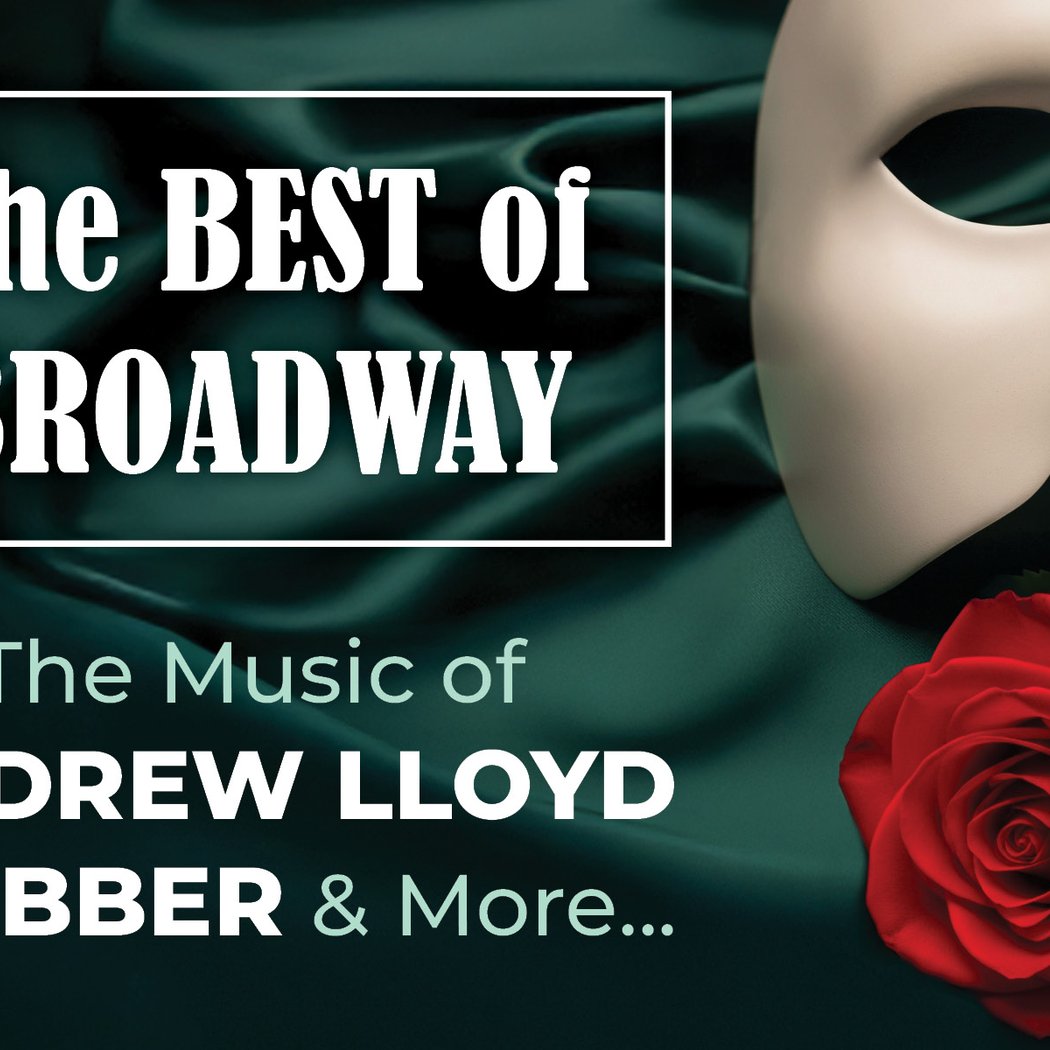 Best of Broadway - Music of Andrew Lloyd Webber & More 1