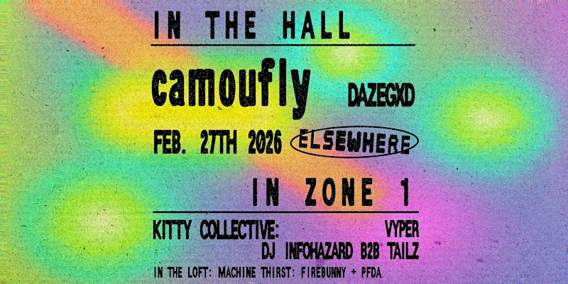 CAMOUFLY, DAZEGXD, KITTY COLLECTIVE: VYPER, DJ INFOHAZARD B2B TAILZ 1
