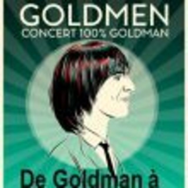 Goldmen - Concert 100% Goldman