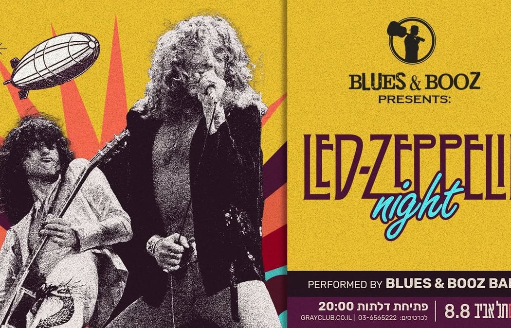 Blues&Booz / Led Zeppelin Night / 8.8 @Gray TLV 1