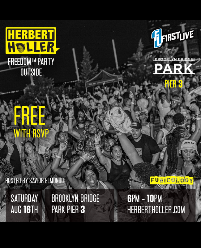 August GetDown: Herbert Holler’s Freedom Party Outside 1
