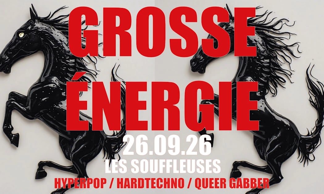 Grosse Energie #07 Hyper Queer Gabber / Hardtechno Party