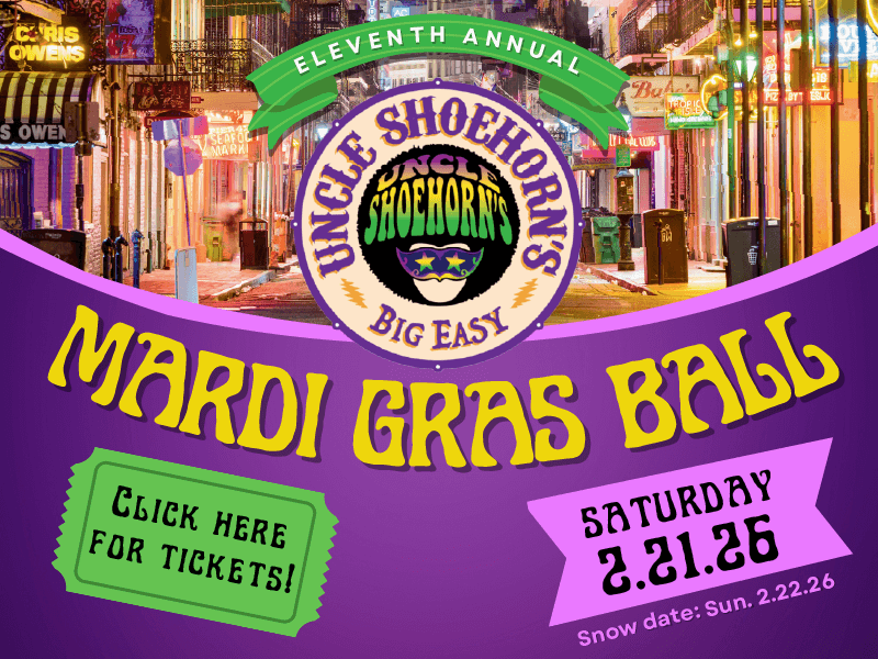 Eleventh Annual Uncle Shoehorn Mardi Gras Ball 1