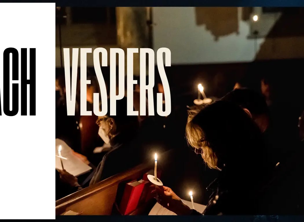 Bach Vespers and Reception 1