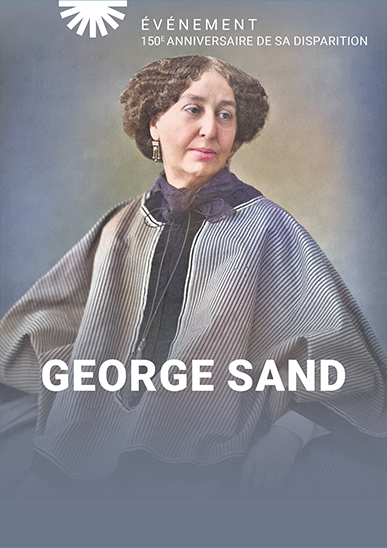 Exposition - À la rencontre de George Sand, la scandaleuse !