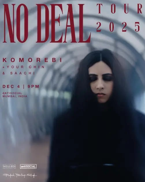 KOMOREBI Live at Antisocial + Your Chin & Saachi | No Deal Tour 2025 1