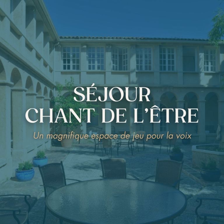 Séjour Chant de l'Etre - Un fabuleux chemin vocal 1