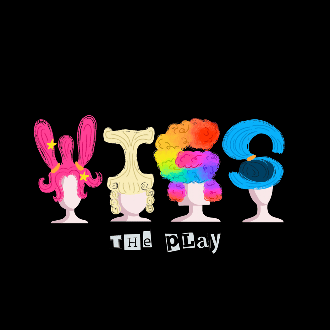 Wigs! 1