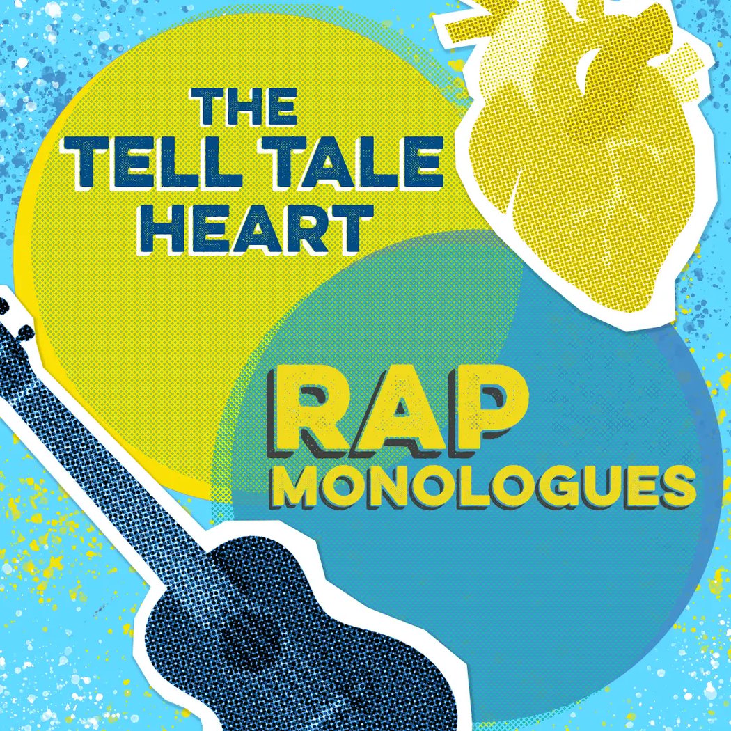 The Tell Tale Heart Rap Monologues