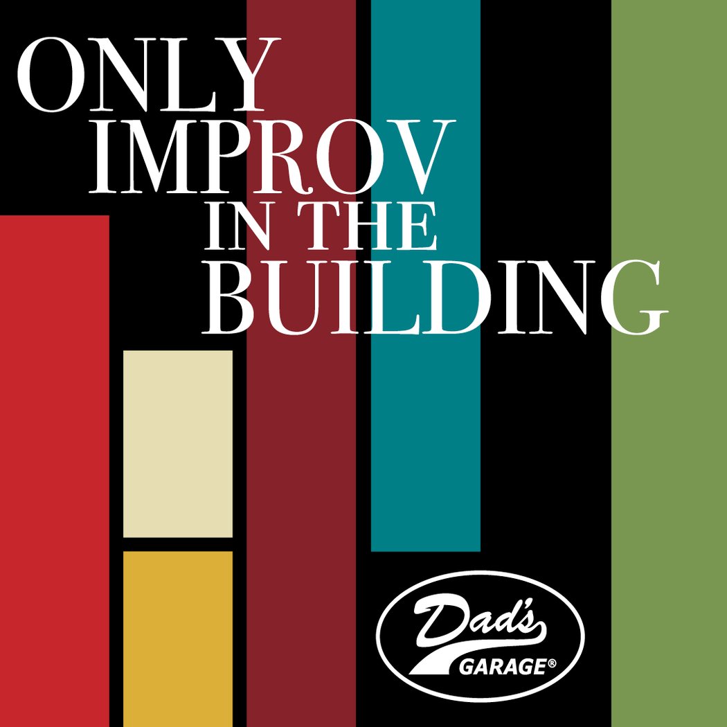 Only Improv in the Building 3