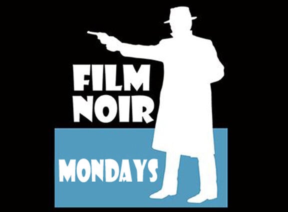 Film Noir Mondays 1