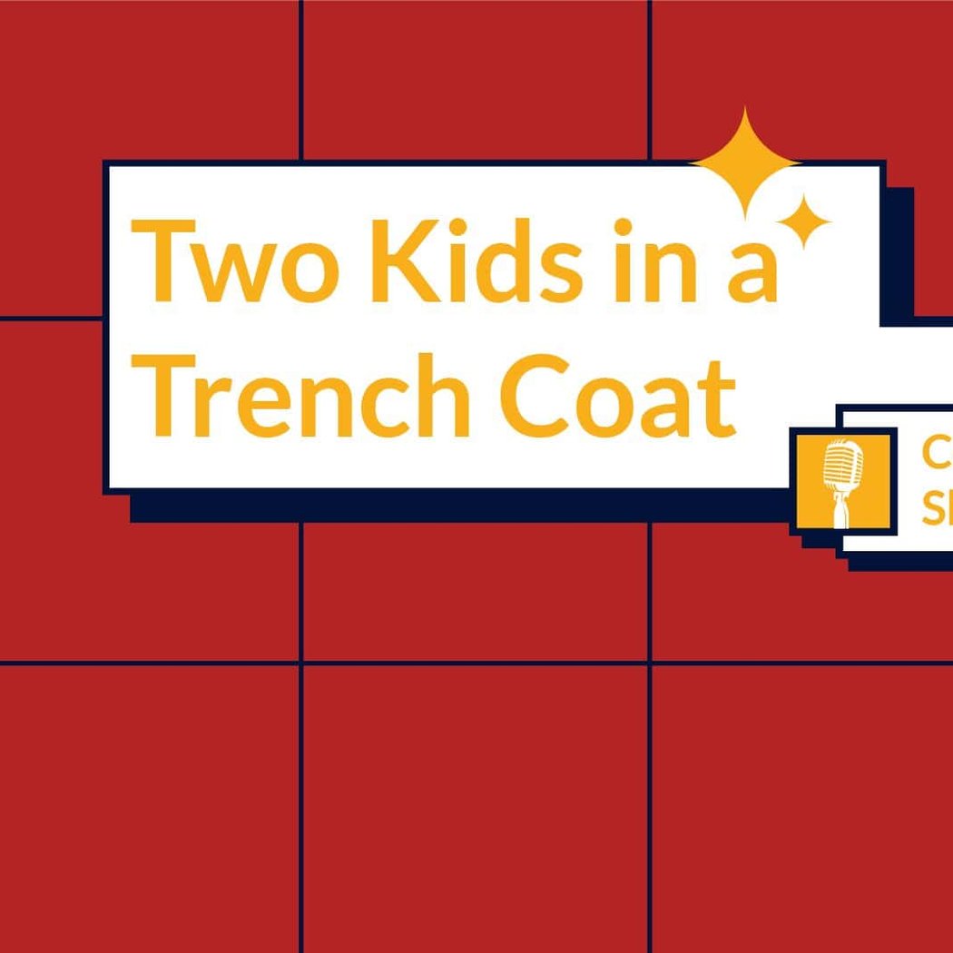 Two Kids in a Trenchcoat 1