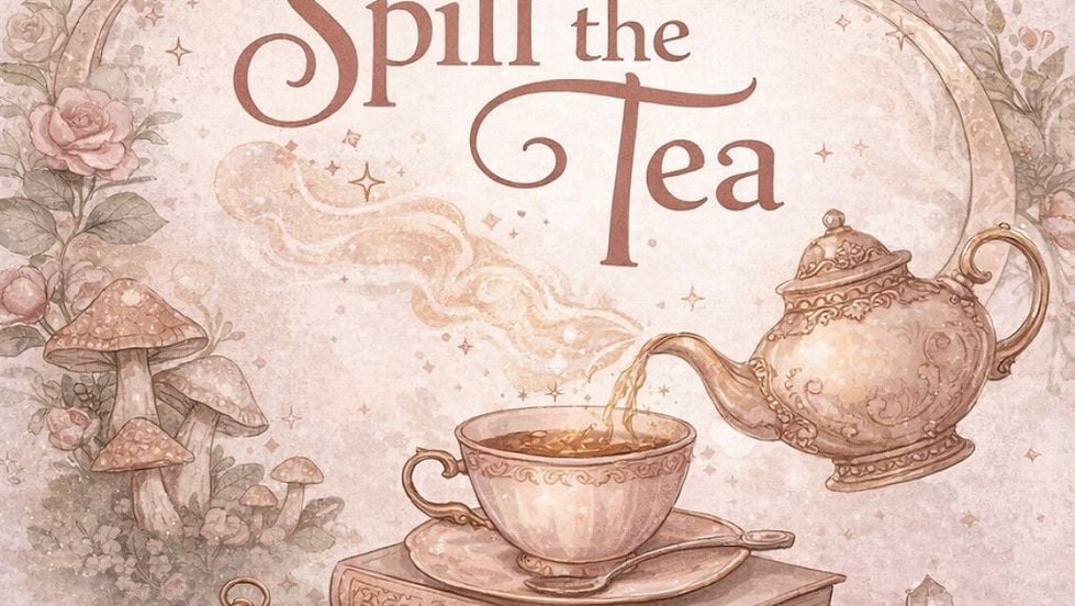Spill the Tea 1