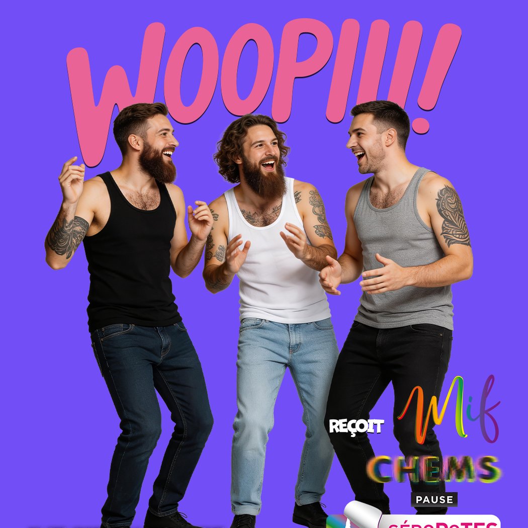 Woopiii Reçoit Mif, Chems Pause & Séropotes 2