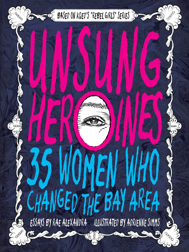 Launch Party for Unsung Heroines: 35 Women Who Changed the Bay Area 1