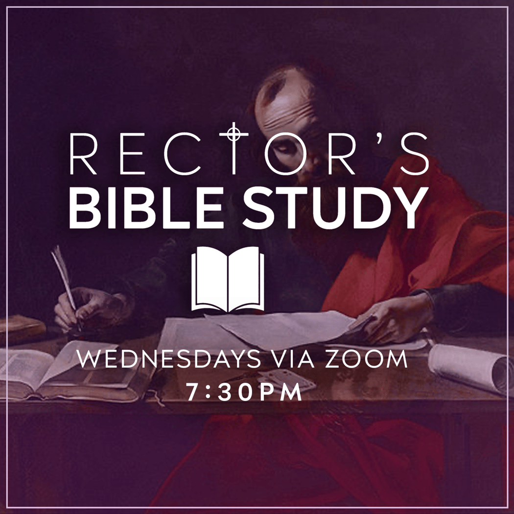 Rector's Bible Study: 1 Corinthians 1