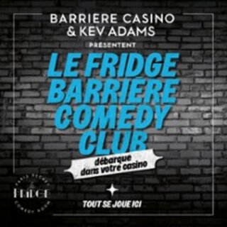 Le Fridge Barrière Comedy Club