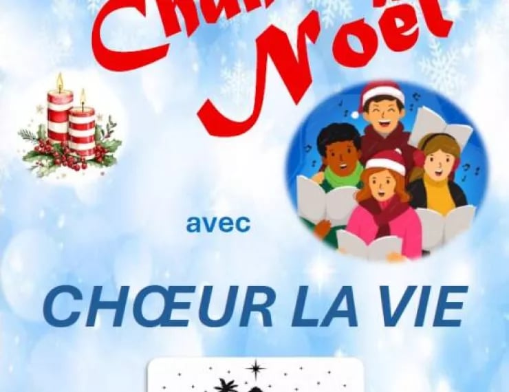 CHOEUR LA VIE CHANTE NOËL 1