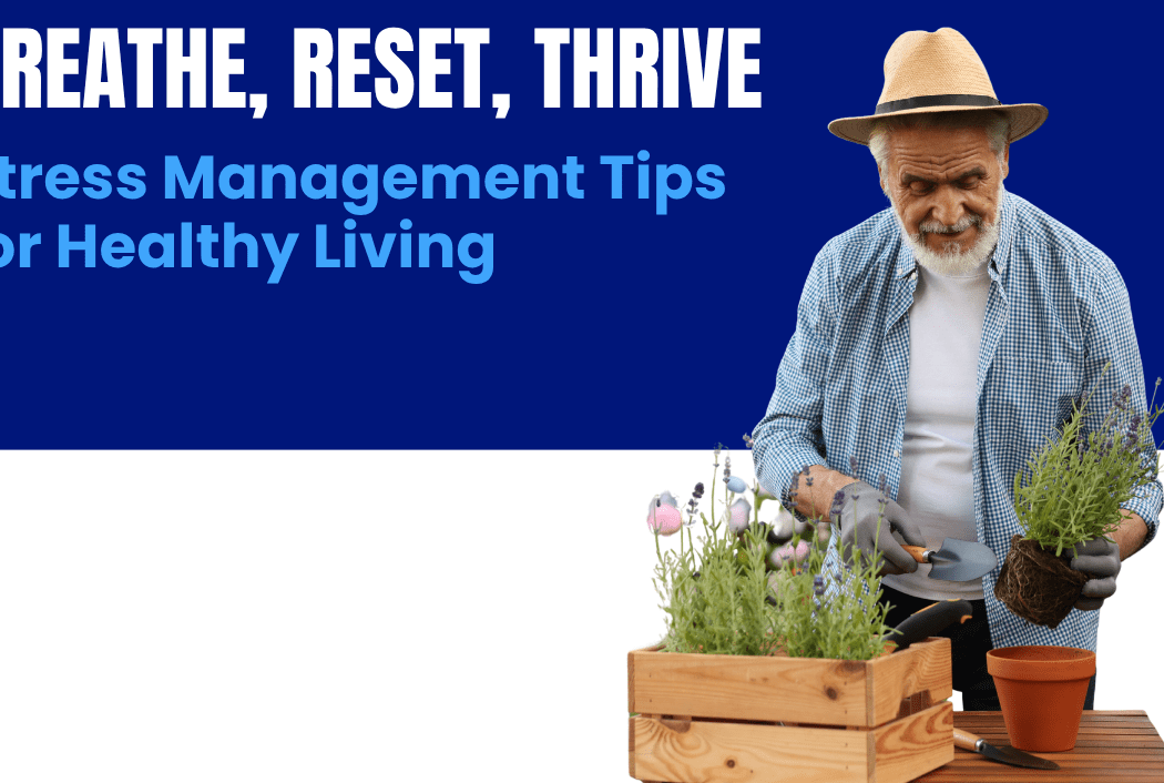 Stress Management Tips for Healthy Living 1