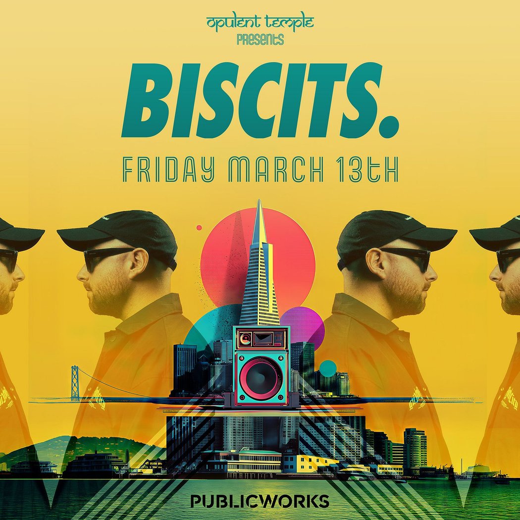 BISCITS presented by Opulent Temple 1