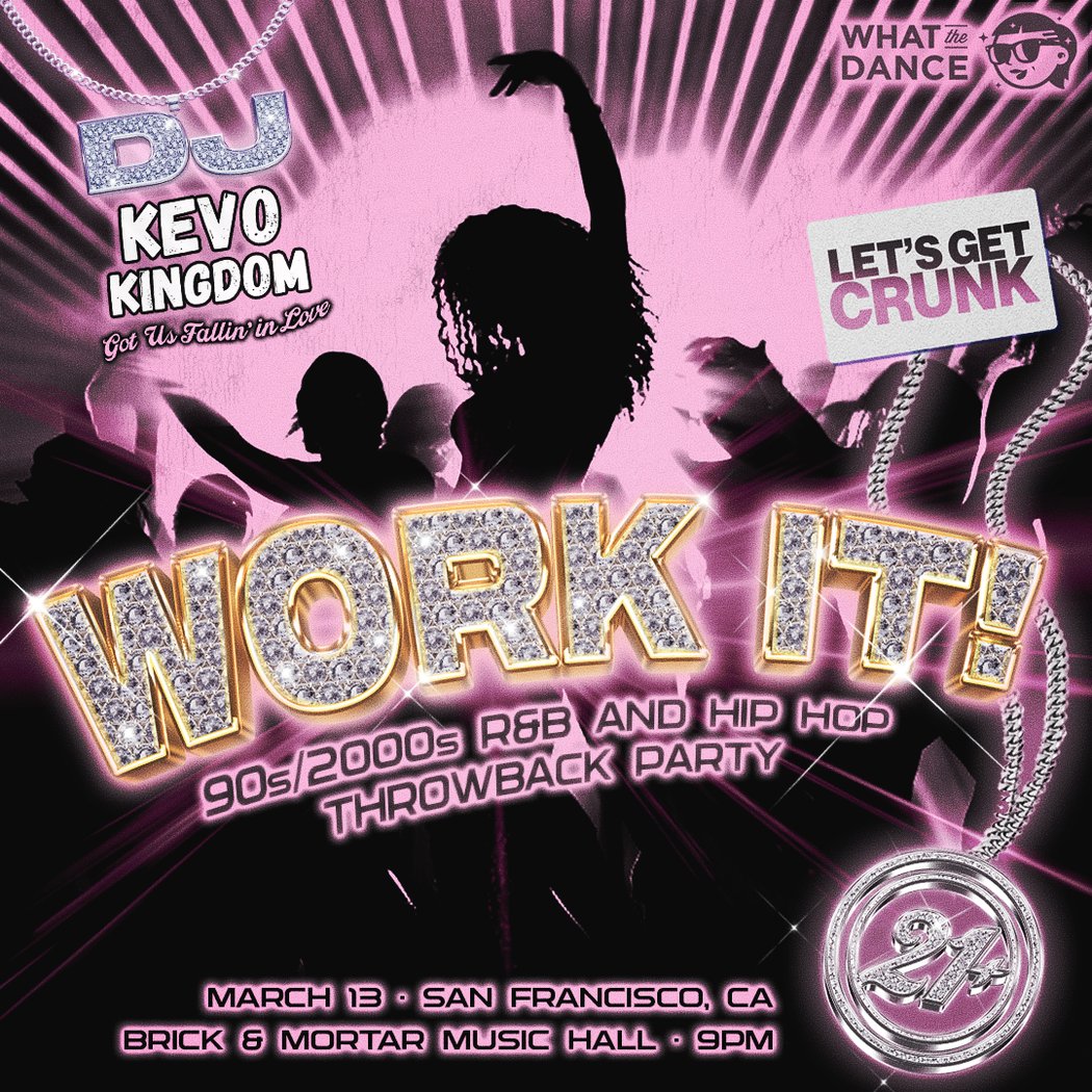 WORK IT!: 90s/00s Hip Hop and R&B Party 1