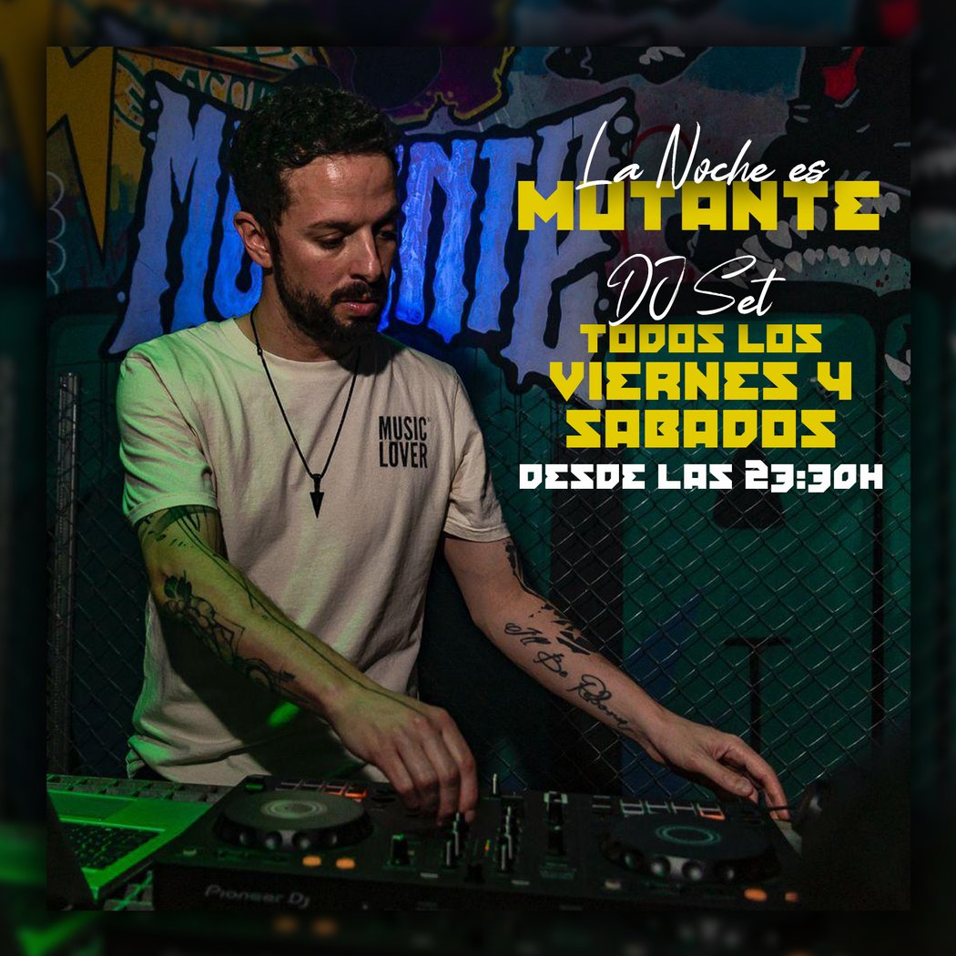 DJ Set en el Mutante 1