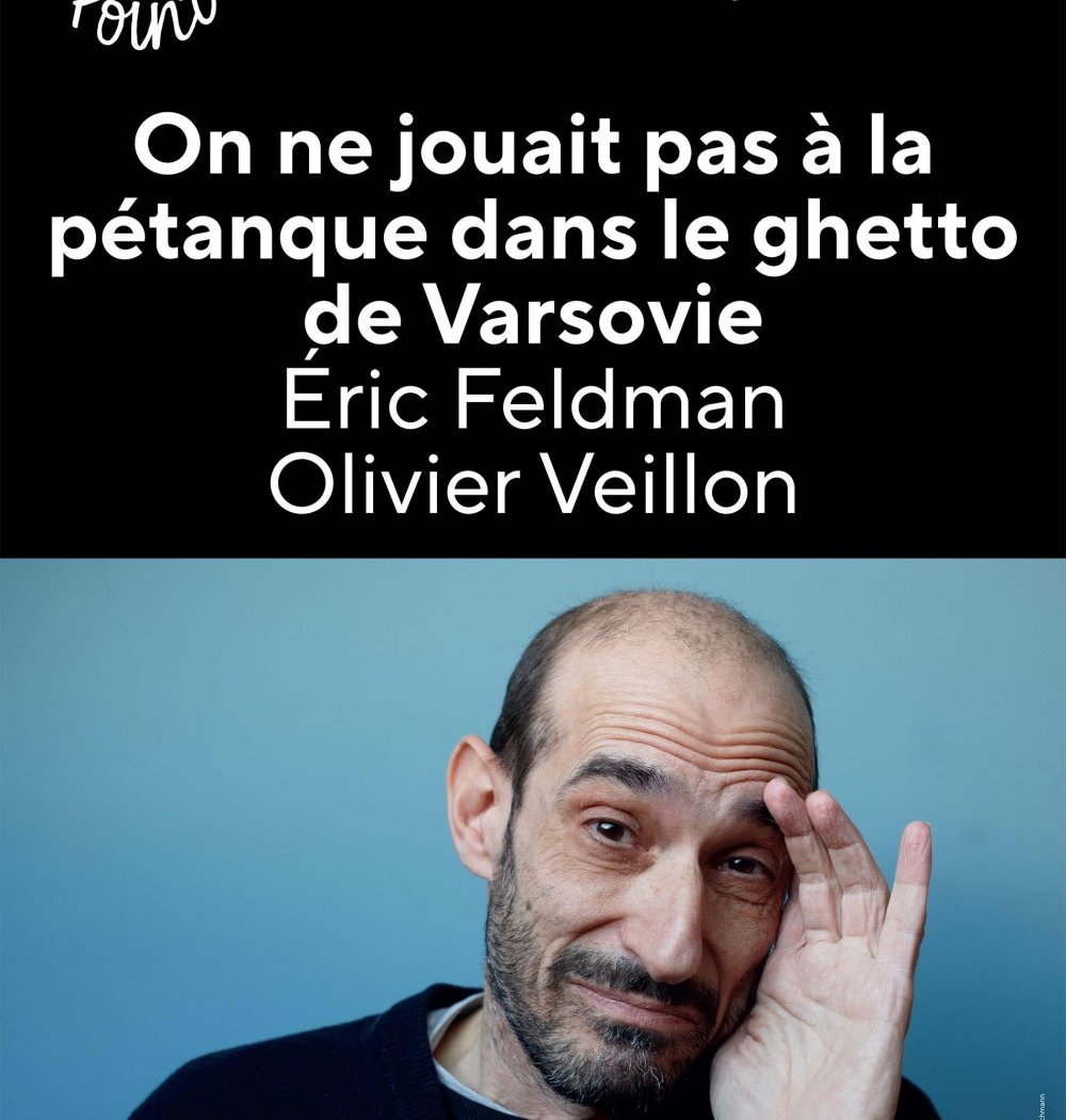 On ne jouait pas à la pétanque dans le ghetto de Varsovie 1