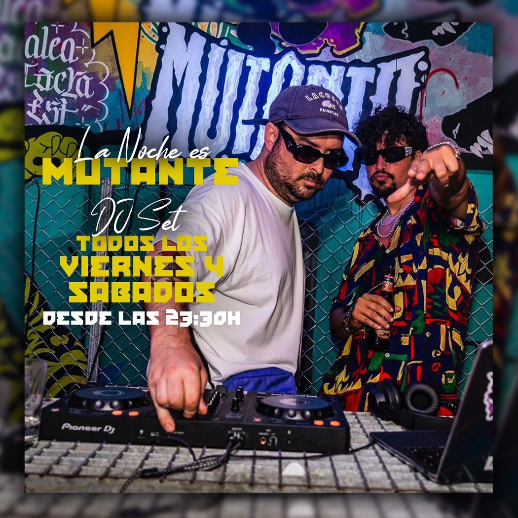 DJ Set en el Mutante