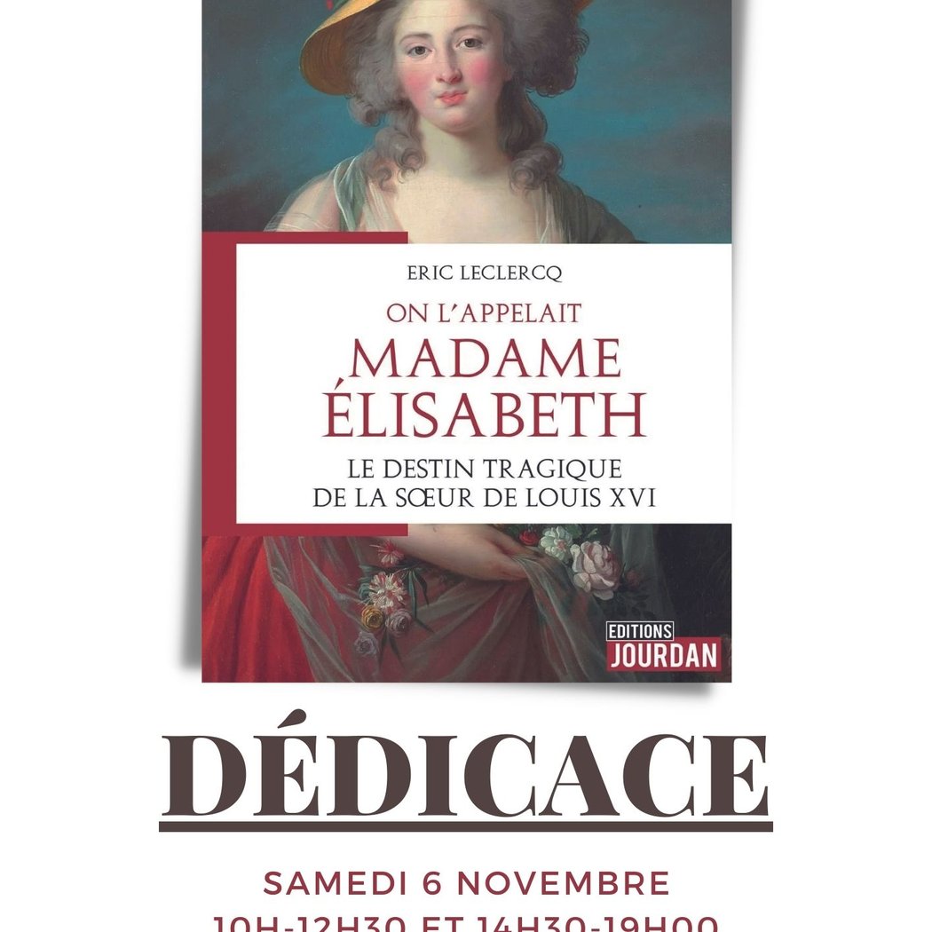 Dédicace d’Éric Leclercq : “On l’appelait Madame Élisabeth” 1