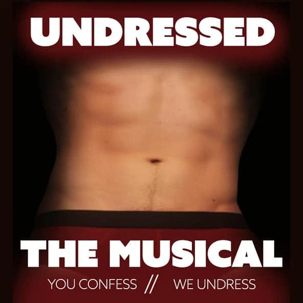 Undressed: The Musical 1