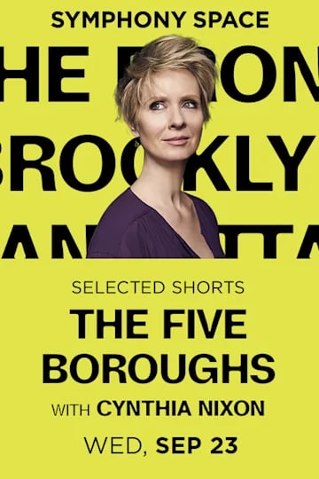 Symphony Space / Literature Selected Shorts: The Five Boroughs 1