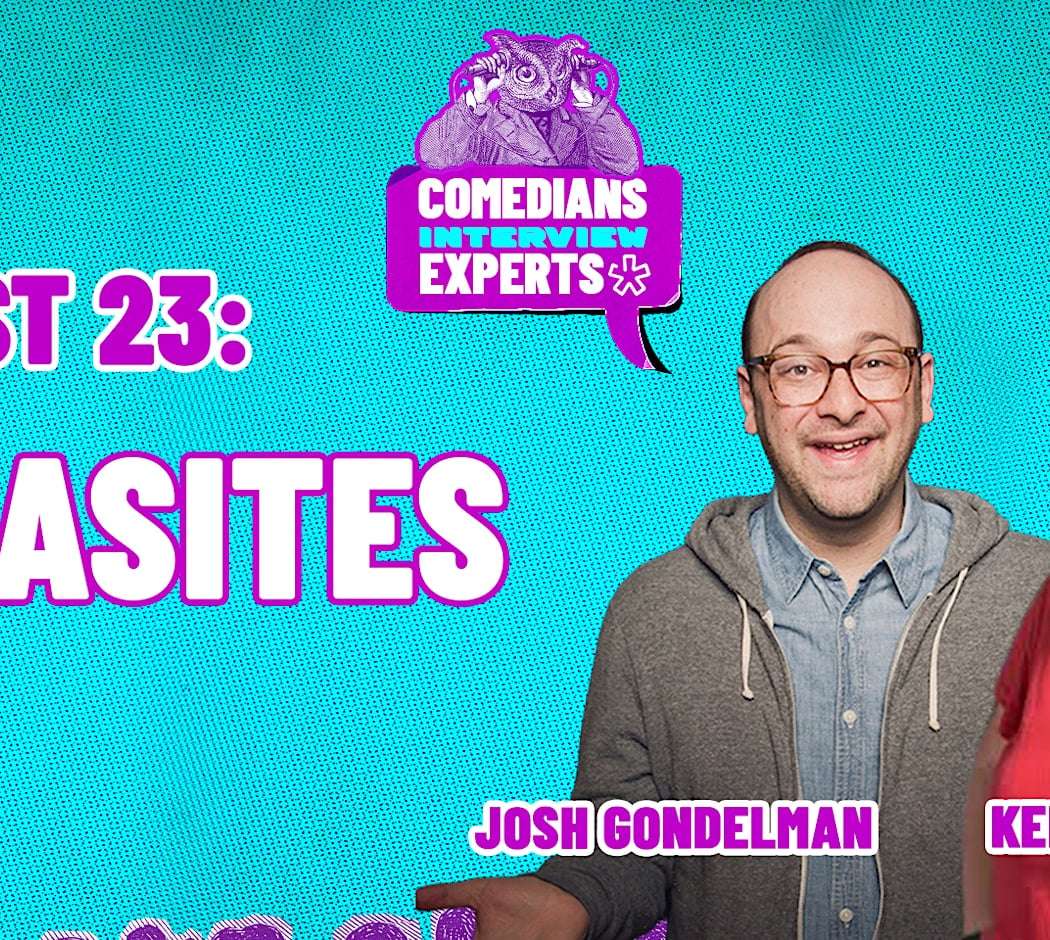 Comedians Interview Experts: The surprising history of parasites with Josh Gondelman and Kelly Weinersmith 1