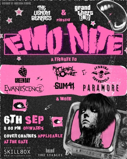 The Venom Berries And Grand Theft Emo Present : EMO NITE 3 || A tribute to Green Day, My Chemical Romance, , Evanescence, Paramore, Avenged Sevenfold, Sum 41 & More