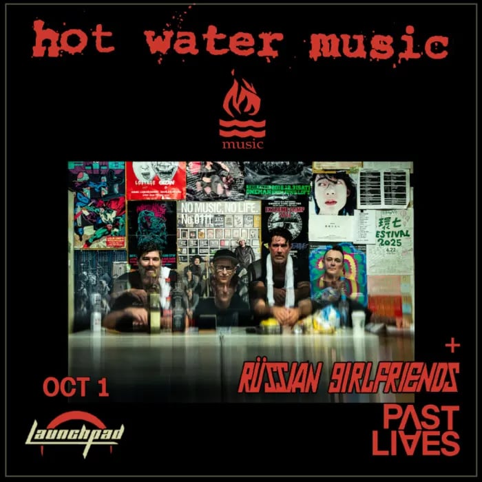 Hot Water Music, Russian Girlfriends, and Past Lives