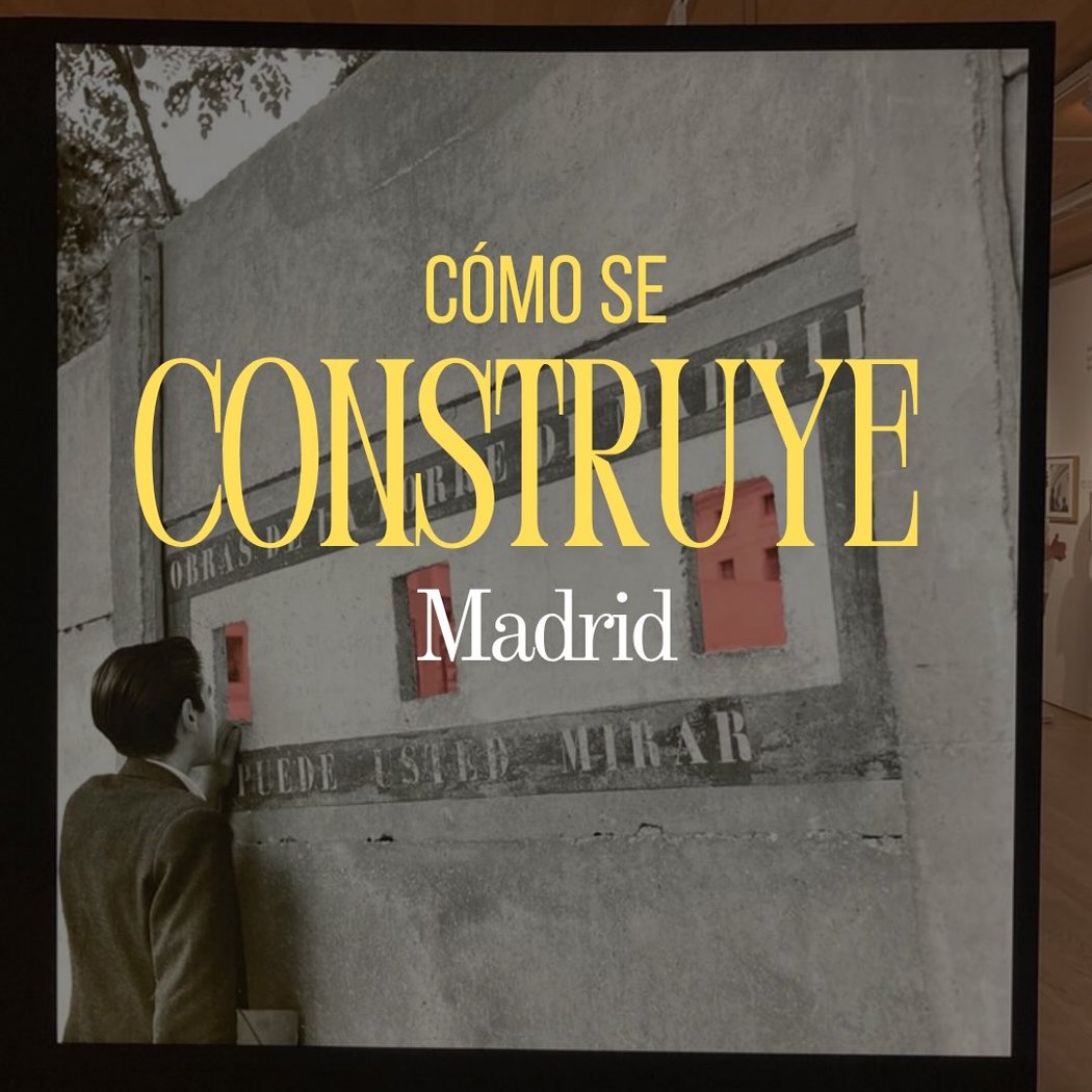 Madrid en construcción, 1940-1985 1