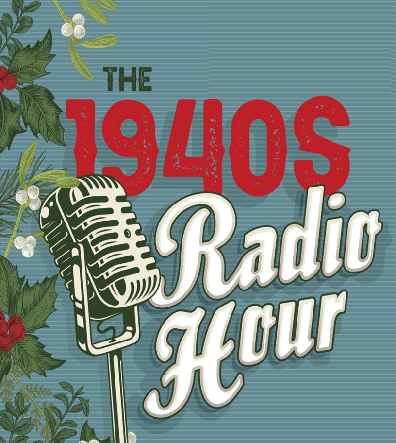 The 1940’s Radio Hour 1