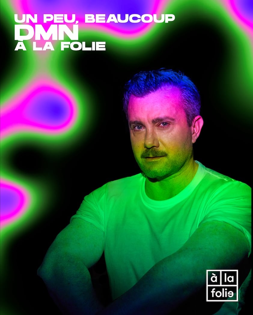Un Peu · Beaucoup · DMN à La Folie 1