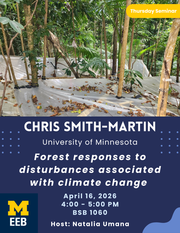 EEB Thursday Seminar Series - Forest responses to disturbances associated with climate change 1
